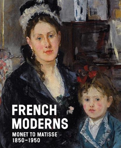 French Moderns, Richard Aste ; Lisa Small - Gebonden - 9781785515996