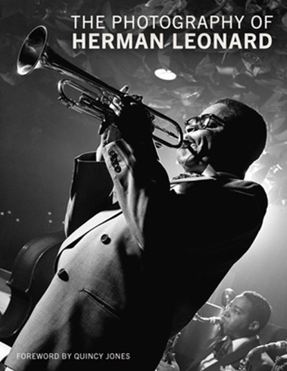 The Photography of Herman Leonard, David Houston ; Jenny Bagert - Gebonden - 9781785516047