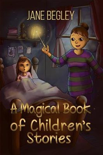 A Magical Book Of Childreni?1/2s Stories, Jane Begley - Gebonden - 9781785547973
