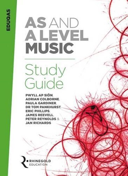 Eduqas AS And A Level Music Study Guide, Dr. Pwyll Ap Sion ; Adrian Colborne ; Paula Gardiner ; Tom Pankhurst ; Eric Phillips ; Jan Richards - Gebonden - 9781785583476