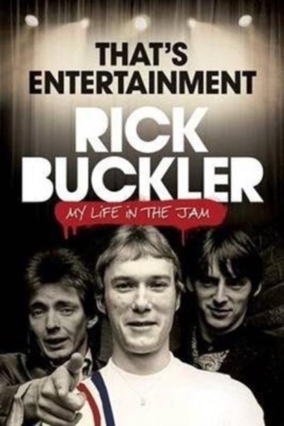 Thats Entertainment - My Life In The Jam, Rick Buckler - Paperback - 9781785586408