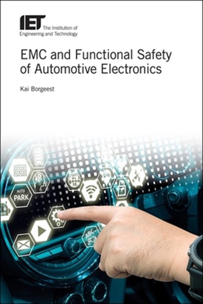 EMC and Functional Safety of Automotive Electronics, Kai (Professor Borgeest - Gebonden - 9781785614088