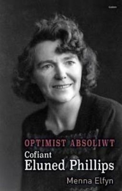 Optimist Absoliwt - Cofiant Eluned Phillips, Menna Elfyn - Paperback - 9781785620881