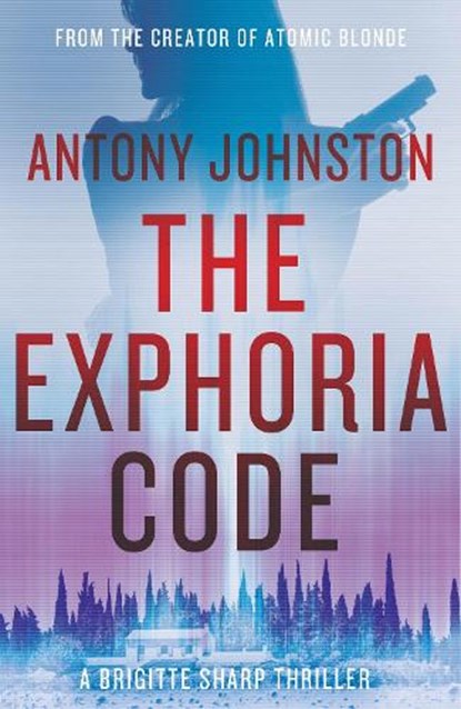 The Exphoria Code, Antony Johnston - Paperback - 9781785630613