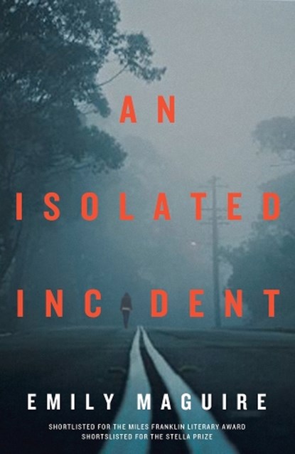 An Isolated Incident, Emily Maguire - Paperback - 9781785630835