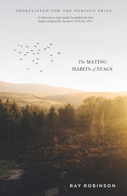 The Mating Habits of Stags, Ray Robinson - Paperback - 9781785631382