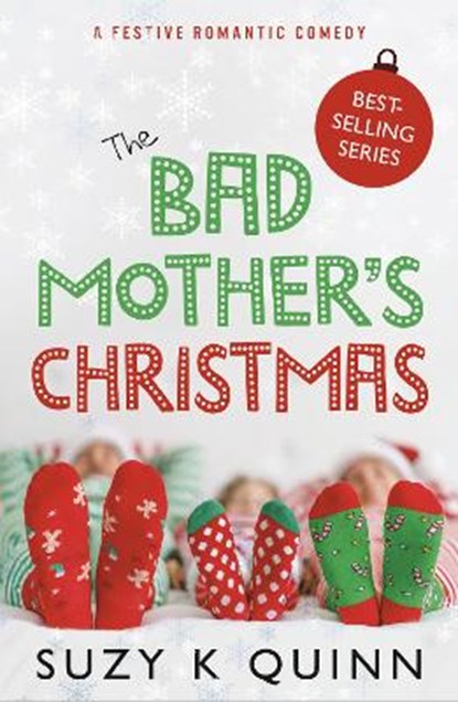 The Bad Mother's Christmas, Suzy K Quinn - Paperback - 9781785631603