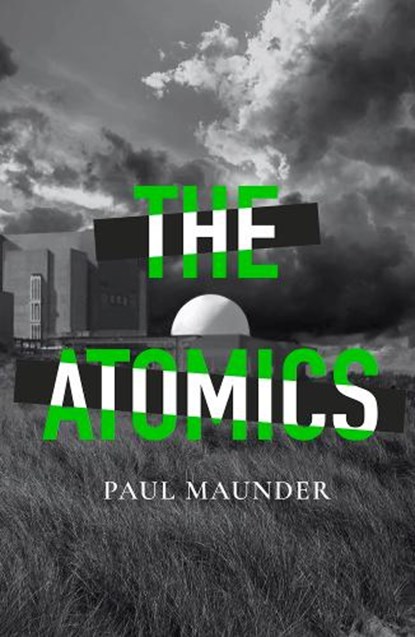 The Atomics, Paul Maunder - Paperback - 9781785632327