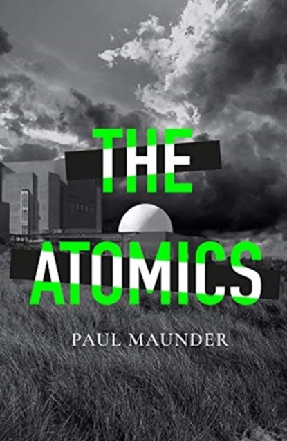 The Atomics, Paul Maunder - Paperback - 9781785632327