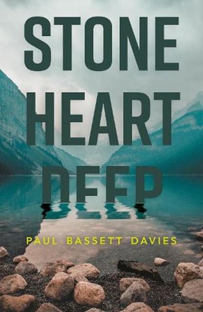 Stone Heart Deep, Paul Bassett Davies - Paperback - 9781785632655