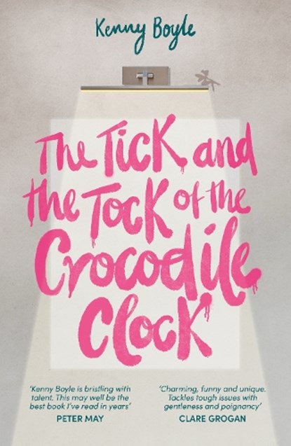 The Tick and the Tock of the Crocodile Clock, Kenny Boyle - Paperback - 9781785633027