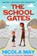 The School Gates, Nicola May - Paperback - 9781785633294