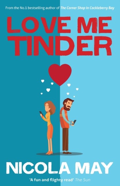 Love Me Tinder, Nicola May - Paperback - 9781785633300