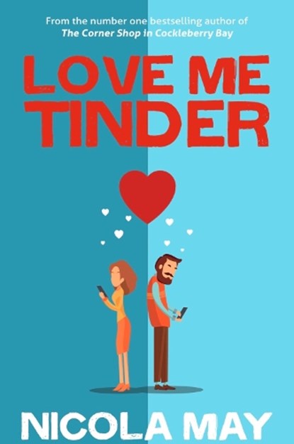 Love Me Tinder, Nicola May - Paperback - 9781785633300