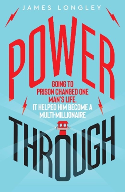 Power Through, James Longley - Paperback - 9781785633560