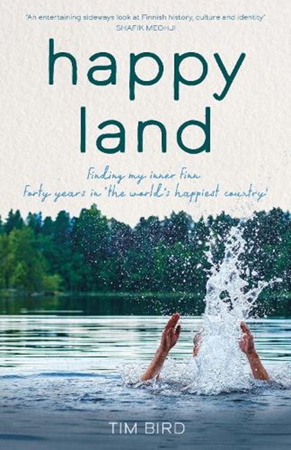 Happy Land, Tim Bird - Gebonden - 9781785634376