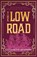 The Low Road, Katharine Quarmby - Paperback - 9781785634628