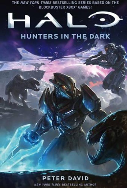 Halo: Hunters in the Dark, Peter David - Paperback - 9781785650192