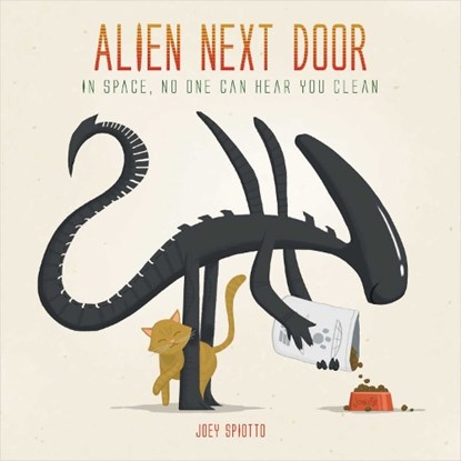 Alien Next Door, Joey Spiotto - Gebonden - 9781785650260