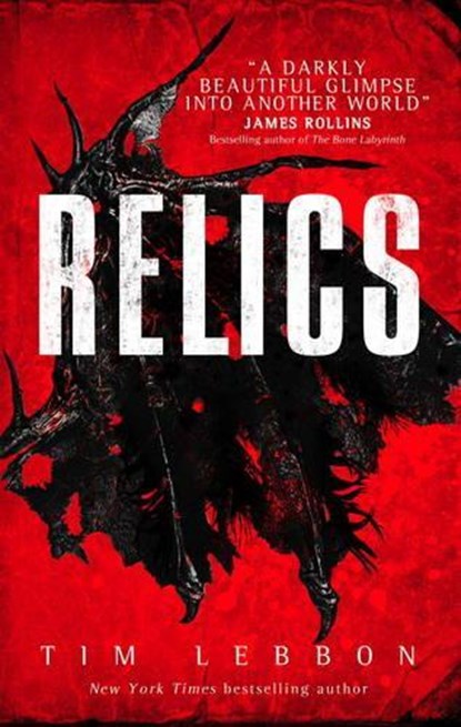Relics, Tim Lebbon - Paperback - 9781785650307