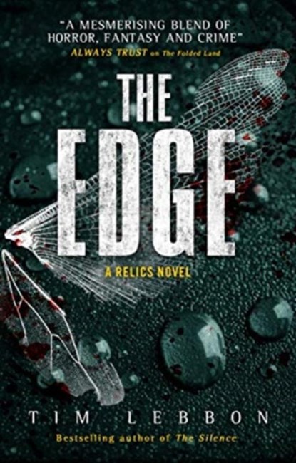 Relics - The Edge, Tim Lebbon - Paperback - 9781785650321
