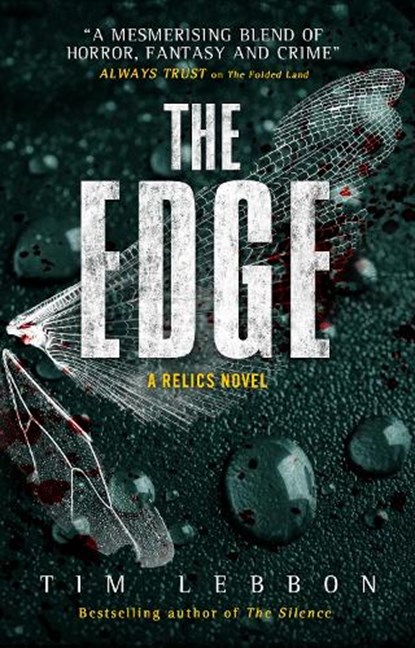 Relics - The Edge, Tim Lebbon - Paperback - 9781785650321