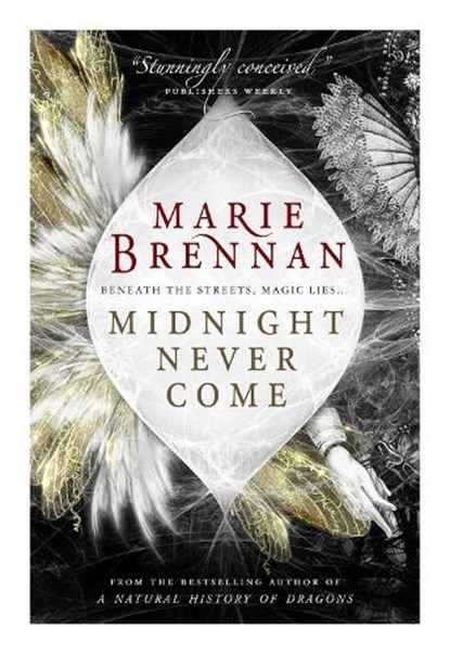 Midnight Never Come, Marie Brennan - Paperback - 9781785650734