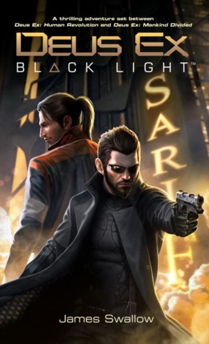 Deus Ex: Black Light (Deus Ex: Mankind Divided prequel), James Swallow - Paperback - 9781785651205