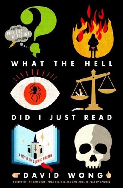 What the Hell Did I Just Read, David Wong - Paperback - 9781785651656