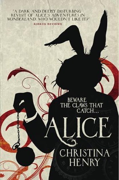 Alice, Christina Henry - Paperback - 9781785653308