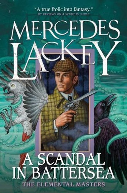A Scandal in Battersea, Mercedes Lackey - Paperback - 9781785653520