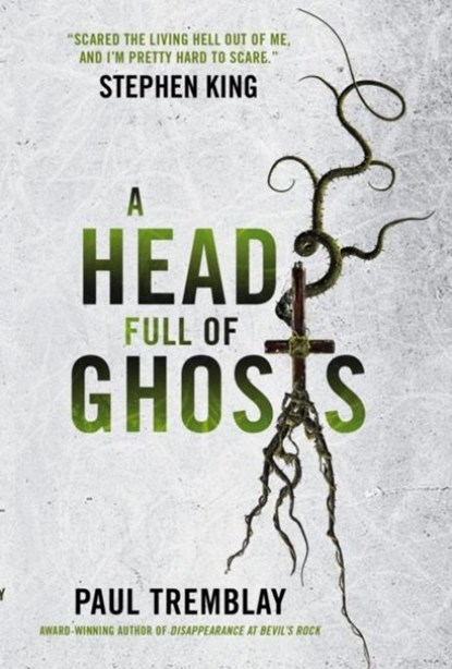 A Head Full of Ghosts, Paul Tremblay - Paperback - 9781785653674