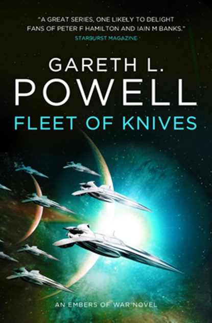 Fleet of Knives: An Embers of War Novel, Gareth L. Powell - Paperback - 9781785655210