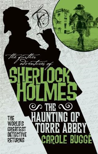 The Further Adventures of Sherlock Holmes - The Haunting of Torre Abbey, Carole Bugge - Paperback - 9781785655821