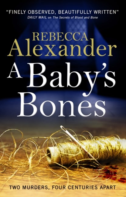 A Baby's Bones, Rebecca Alexander - Paperback - 9781785656217