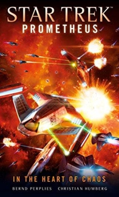 Star Trek Prometheus - In the Heart of Chaos, Christian Humberg ; Bernd Perplies - Paperback - 9781785656538