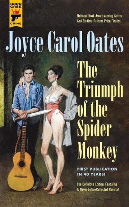 Triumph of the Spider Monkey, Joyce Carol Oates - Paperback - 9781785656774