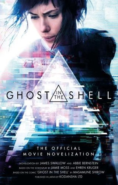 Ghost in the Shell: The Official Movie Novelization, James Swallow - Paperback - 9781785657528