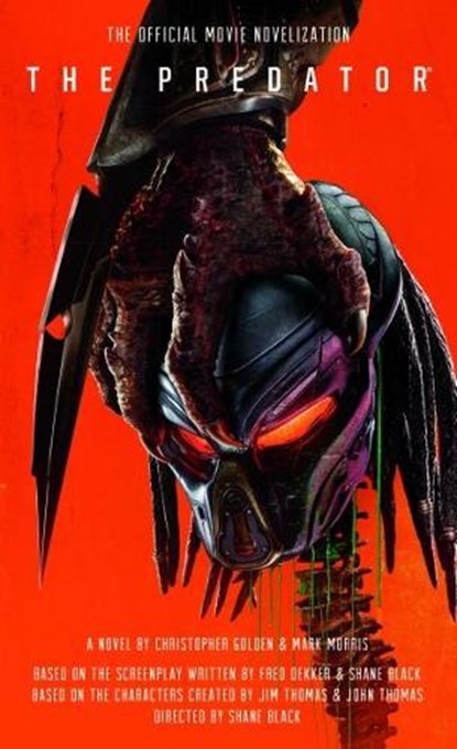 The Predator: The Official Movie Novelization, Christopher Golden - Paperback - 9781785658051