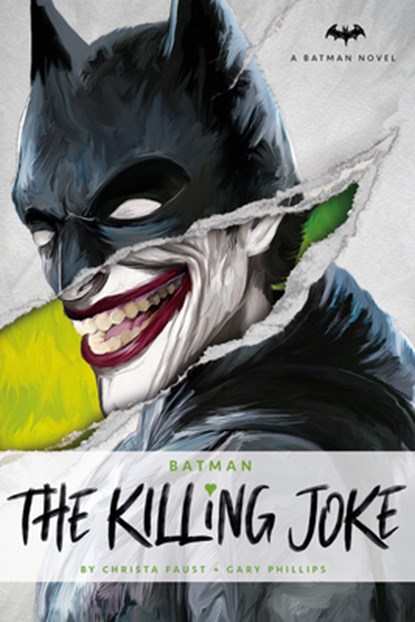 DC Comics novels - The Killing Joke, Christa Faust ; Gary Phillips - Gebonden Gebonden - 9781785658105