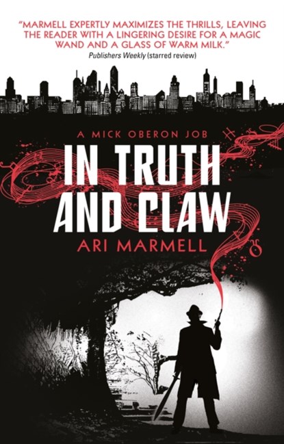 In Truth and Claw (a Mick Oberon Job #4), MARMELL,  Ari - Paperback - 9781785658891