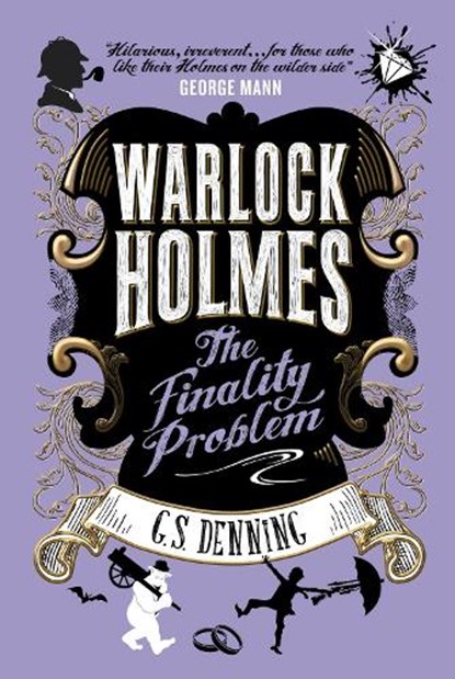 Warlock Holmes - The Finality Problem, G S Denning - Paperback - 9781785659386