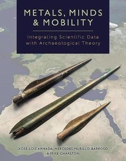 Metals, Minds and Mobility, Xose-Lois Armada ; Mercedes Murillo-Barroso ; Mike Charlton - Gebonden - 9781785709050