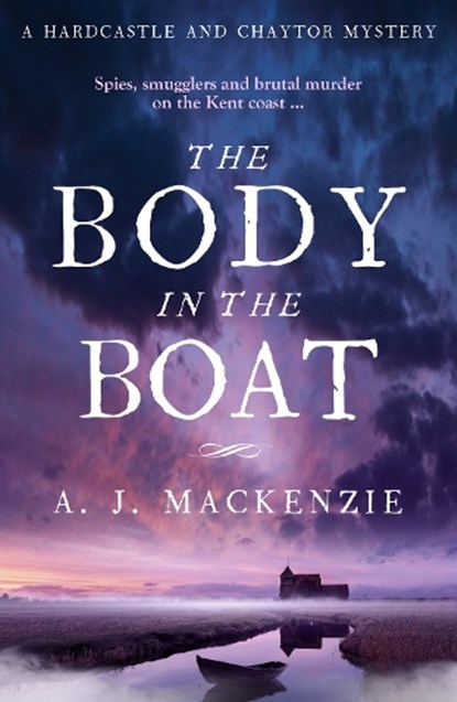 The Body in the Boat, A. J. MacKenzie - Paperback - 9781785761263