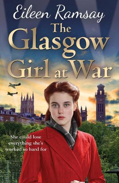 The Glasgow Girl at War, Eileen Ramsay - Paperback - 9781785762192