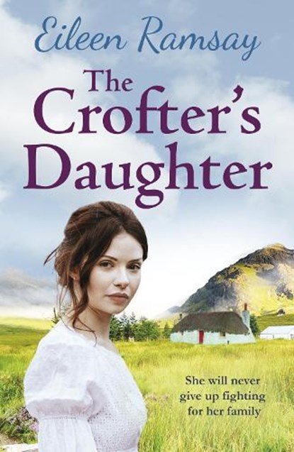 The Crofter's Daughter, Eileen Ramsay - Paperback - 9781785762284