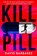 Kill Pill, David Barbaree - Paperback - 9781785763397