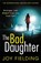 The Bad Daughter, Joy Fielding - Paperback - 9781785763830