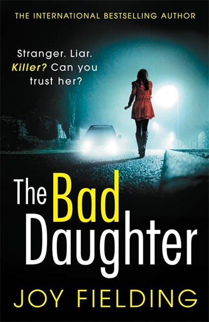 The Bad Daughter, Joy Fielding - Paperback - 9781785763830