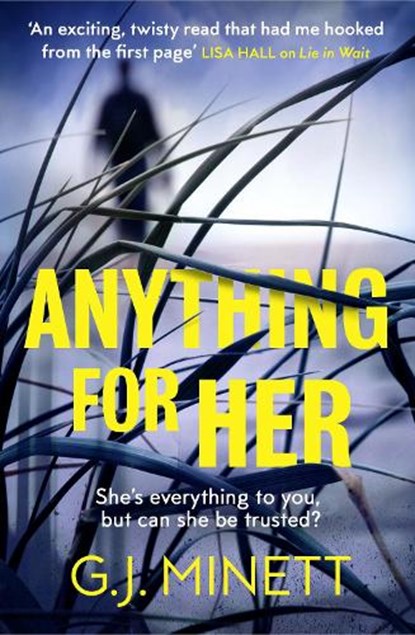 Anything for Her, G. J. Minett - Paperback - 9781785763885
